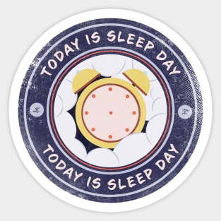 Today is Sleep Day Sticker